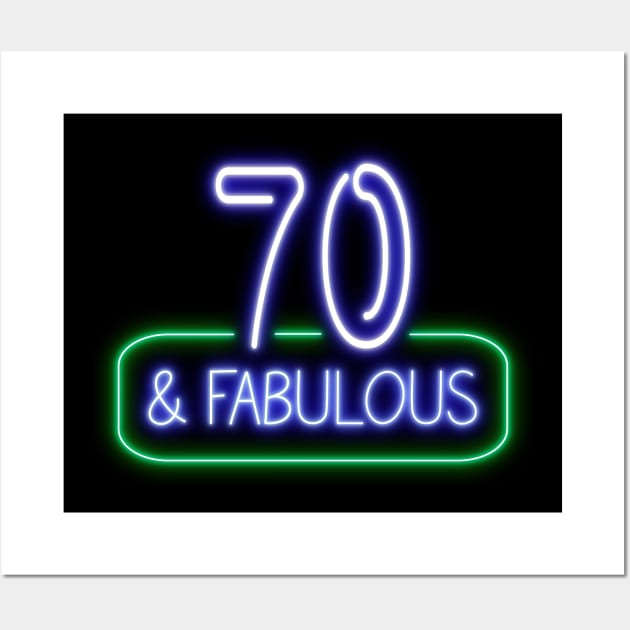 Funny 70th Birthday Quote | 70 and Fabulous Wall Art by AgataMaria